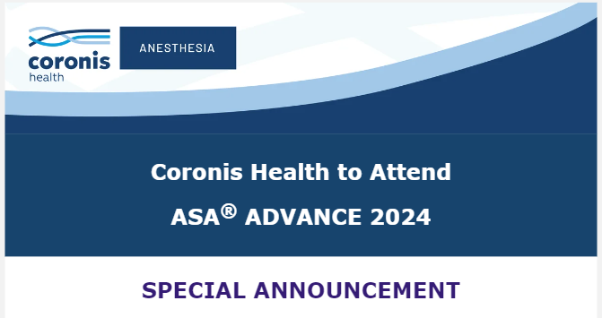 Coronis Health to Attend ASA® ADVANCE 2024Coronis Health to Attend